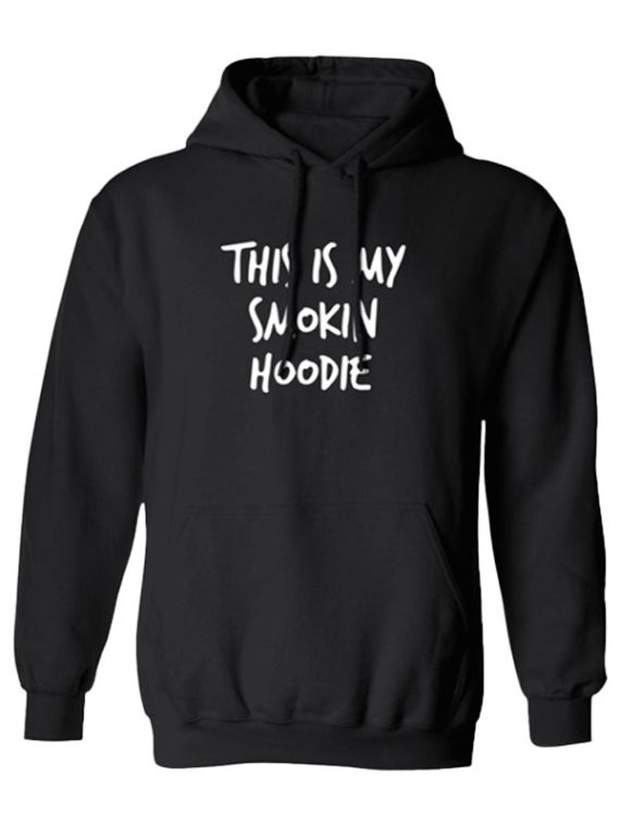 This Is My Smokin Black Pullover Hoodie